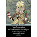 Saxo Grammaticus on Slavic Pre-Christian Religion: The Relevant Fragments from Book XIV of Gesta Danorum