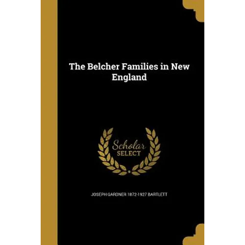 The Belcher Families in New England