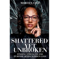 Shattered Yet Unbroken