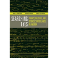 Searching Eyes: Privacy, the State, and Disease Surveillance in America Volume 18