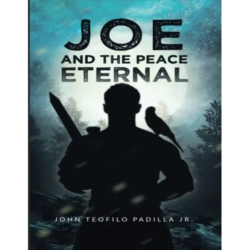 Joe And The Peace Eternal