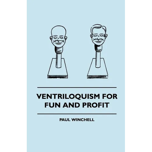 Ventriloquism for Fun and Profit