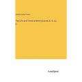 The Life and Times of Henry Cooke, D. D. LL. D.