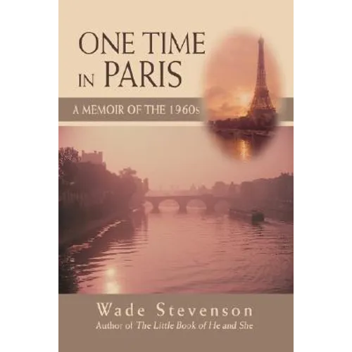 One Time in Paris: A Memoir of the 1960s