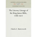 The Literary Lineage of the King James Bible, 1340-1611