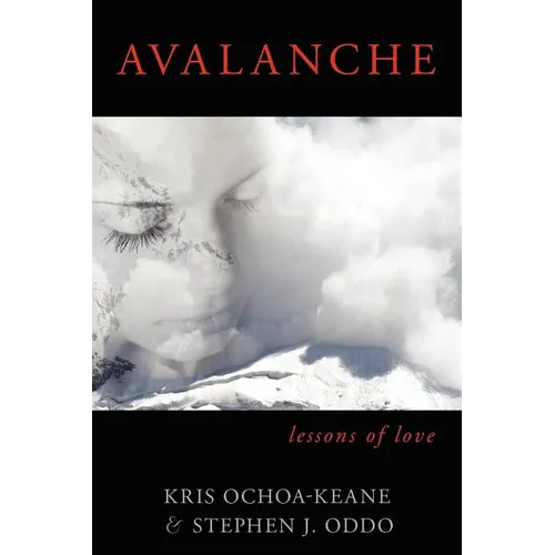 Avalanche: Lessons of Love