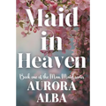 Maid in Heaven: Book One of the Man Maid Series