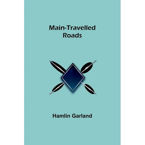 Main-Travelled Roads