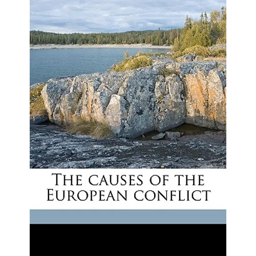 The Causes of the European Conflict