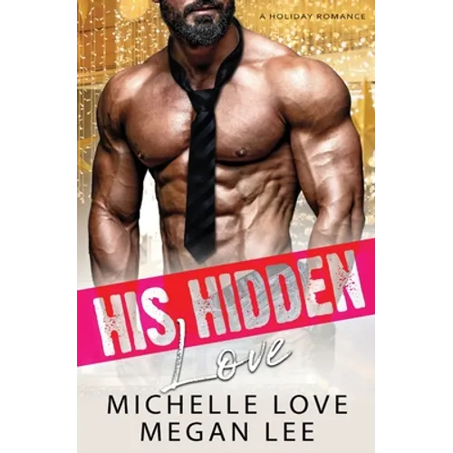 His Hidden Love: A Holiday Romance