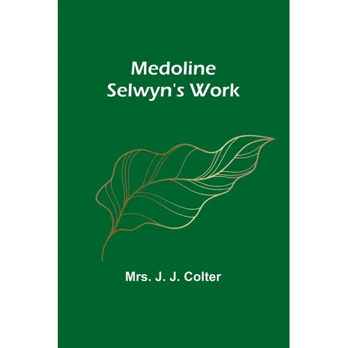 Medoline Selwyn's Work