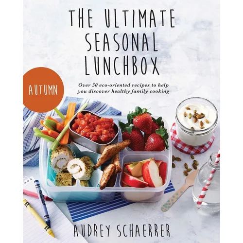 The Ultimate Seasonal Lunchbox