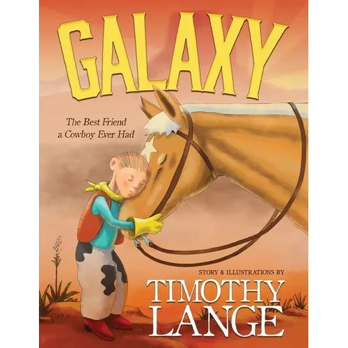 Galaxy: The Best Friend a Cowboy Ever Had