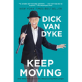 Keep Moving: And Other Tips and Truths about Living Well Longer