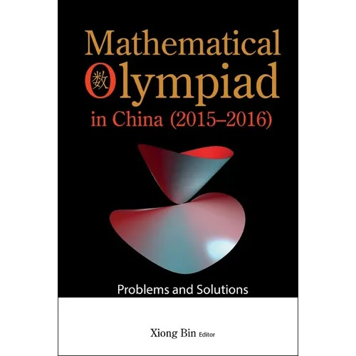 Mathematical Olympiad in China (2015-2016): Problems and Solutions