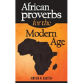 African Proverbs for the Modern Age