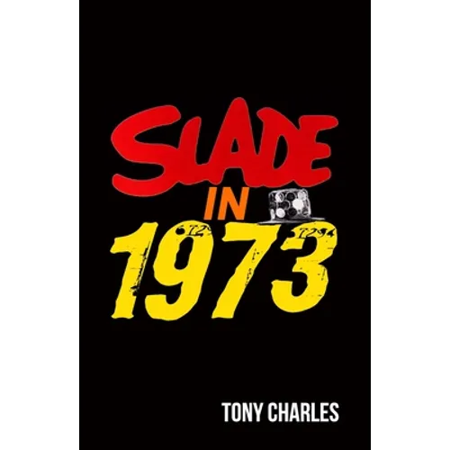 Slade in 1973