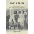 Living in Sin: Cohabiting as Husband and Wife in Nineteenth-Century England