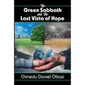 The Green Sabbath and the Last Vista of Hope