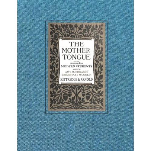 The Mother Tongue: Adapted for Modern Students
