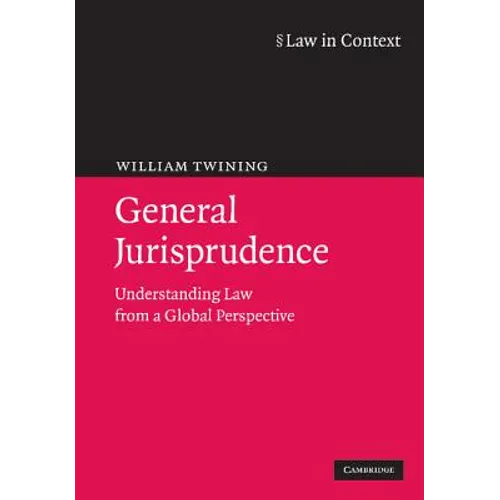 General Jurisprudence: Understanding Law from a Global Perspective