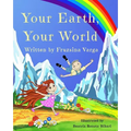 Your Earth, Your World: Conscious Books For Conscious Children