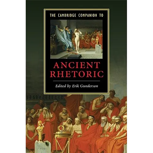 The Cambridge Companion to Ancient Rhetoric