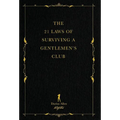 The 21 Laws of Surviving a Gentlemen's Club
