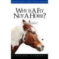 Why Is a Fly Not a Horse?