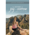 The Rivers of Joy and Sorrow