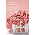 Fashion and Motherhood: Image, Material, Identity