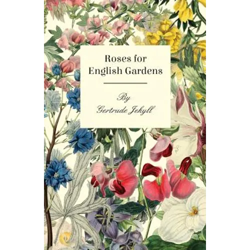 Roses For English Gardens