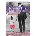 He Who First Held Her Heart: How a Daughter Heals in Her Father's Absence