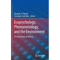 Ecopsychology, Phenomenology, and the Environment: The Experience of Nature