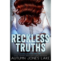 Reckless Truths (Lost Kings MC #21)