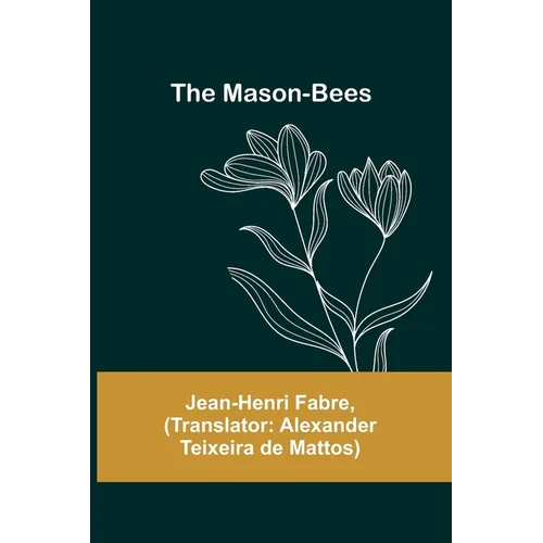 The Mason-Bees