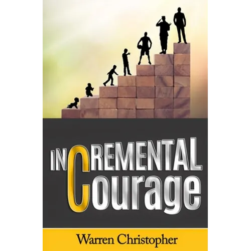 Incremental Courage