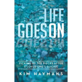 Life Goes on: Picking Up the Pieces After a Loved One's Suicide