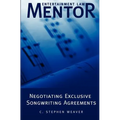 Entertainment Law Mentor - Negotiating Exclusive Songwriting Agreements