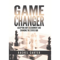 Game Changer: Accepting God's Assignment and Changing the Status Quo