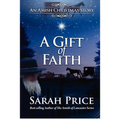 A Gift of Faith: An Amish Christmas Story