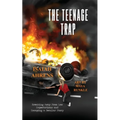 The Teenage Trap: Breaking Away From Low Expectations and Escaping a Secular Story