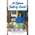 A Spoon Full of Lovin', Third Edition