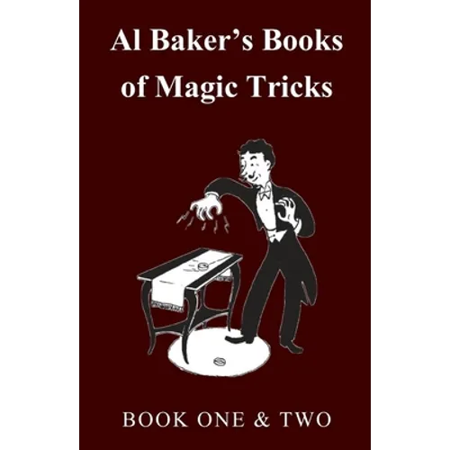 Al Baker's Books of Magic Tricks - Book One & Two
