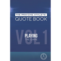 The Praying Athlete Quote Book Vol. 1 Playing the Game