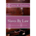 Slaves By Law: The Fraud of the legal System: Scene Four