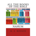 All the Books of the Bible: The Book of Nahum