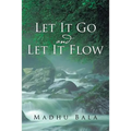 Let it Go and Let it Flow