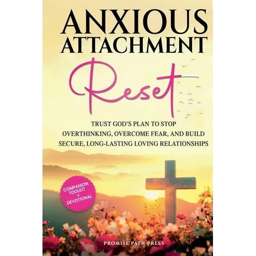 Anxious Attachment Reset