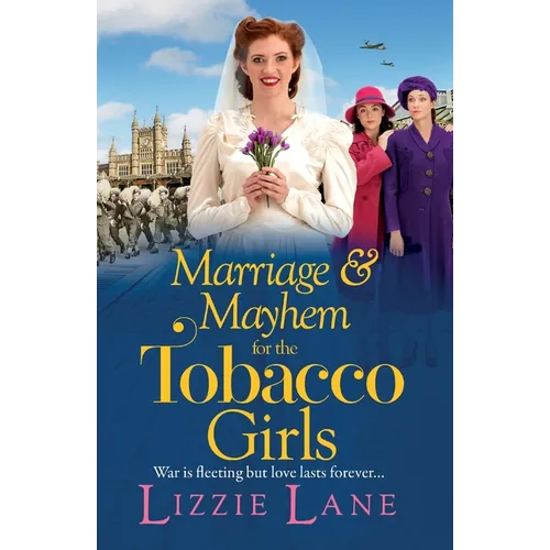 Marriage and Mayhem for the Tobacco Girls